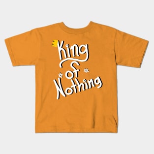 King of Nothing(White/Black) Kids T-Shirt